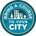 Bring a Course to Your City